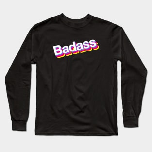 Badass Long Sleeve T-Shirt